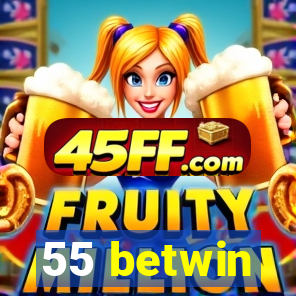 55 betwin